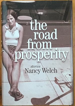 Imagen del vendedor de The Road from Prosperity: Stories a la venta por Molly's Brook Books