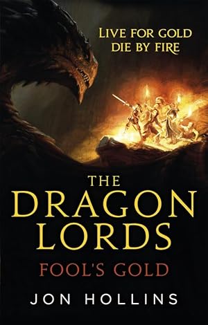 Seller image for The Dragon Lords 1: Fool's Gold (Paperback) for sale by Grand Eagle Retail