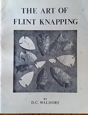 Seller image for The Art of Flint Knapping for sale by Casa Camino Real