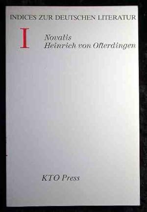 Index zu Novalis, Heinrich von Ofterdingen. Indices zur deutschen Literatur , 1.