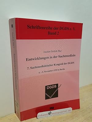 Bild des Verkufers fr Entwicklungen in der Suchtmedizin / 7. Suchtmedizinischer Kongre der DGDS, 6. - 8. November 1998 in Berlin. Joachim Zerdick (Hg.) / Deutsche Gesellschaft fr Drogen- und Suchtmedizin: Schriftenreihe der DGDS e.V. ; Bd. 2 zum Verkauf von Roland Antiquariat UG haftungsbeschrnkt