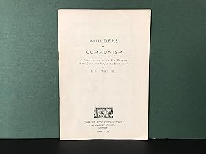 Seller image for Builders of Communism: A Report on the 21st Congress of the Communist Party of the Soviet Union for sale by Bookwood