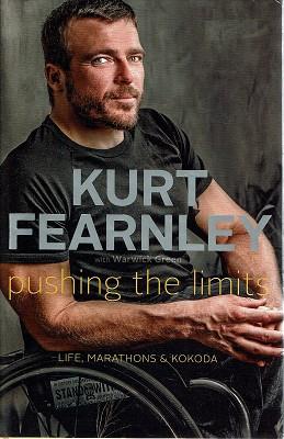 Imagen del vendedor de Kurt Fearnley: Pushing The Limits, Life, Marathons & Kokoda a la venta por Marlowes Books and Music