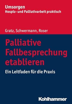 Immagine del venditore per Palliative Fallbesprechung etablieren venduto da BuchWeltWeit Ludwig Meier e.K.