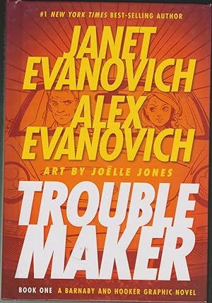 Trouble Maker Book One; A Barnaby And Hooker Graphic Novel