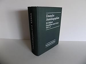 Bild des Verkufers fr Geschichte seines Lebens, seiner Meinungen und Schicksale. Neu herausgegeben, kommentiert und mit einem Nachwort versehen von Gnter Mhlpfordt. Teil 1 und 2 in einem Band (= Deutsche Autobiographien, Band 2, Teil 1-2) [mehr nicht erschienen]. zum Verkauf von Antiquariat Rolf Bulang