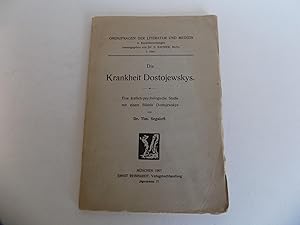 Die Krankheit Dostojewskys [Dostojewskis]. Eine ärztlich-psychologische Studie mit einem Bildnis ...