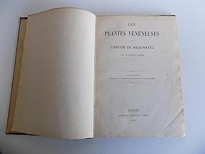 Seller image for [Schweiz:] Les plantes vnneuses du Canton de Neuchatel. Avec 26 planches colories. Nouvelle dition, publie par la Socit Neuchateloise d'Utilit publique. for sale by Antiquariat Rolf Bulang