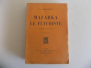 Mafarka le Futuriste. Roman africain. Troisième édition.