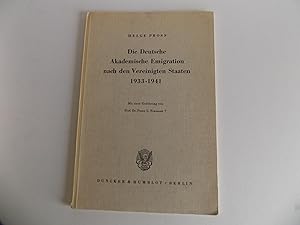 Die Deutsche Akademische Emigration nach den Vereinigten Staaten 1933-1941. Mit einer Einführung ...