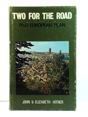 Seller image for Two for the Road: Ph.D European Plan for sale by PsychoBabel & Skoob Books