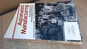 Immagine del venditore per Automated manufacturing: Proceedings of the 4th European conference : 12-14 May, 1987, Birmingham, UK venduto da BoundlessBookstore