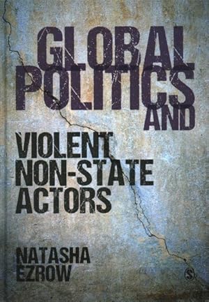 Seller image for Global Politics and Violent Non-State Actors for sale by GreatBookPrices