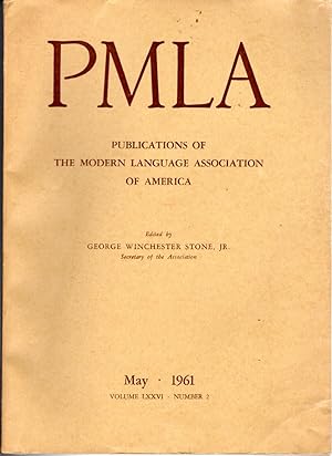 Seller image for PMLA : Publications of the Modern Language Association of America, Volume LXXVI, No.2: May. 1961 for sale by Dorley House Books, Inc.