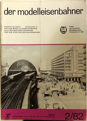 Der Modelleisenbahner; 2/82 Fachzeitschrift für das Modelleisenbahnwesen