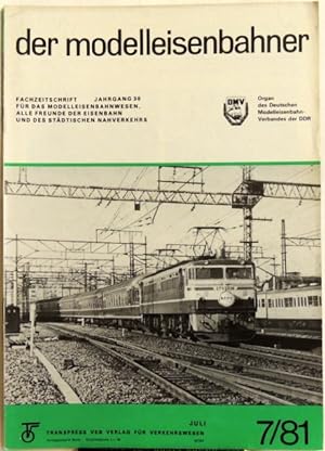 Image du vendeur pour Der Modelleisenbahner; 7/81 Fachzeitschrift fr das Modelleisenbahnwesen mis en vente par Peter-Sodann-Bibliothek eG