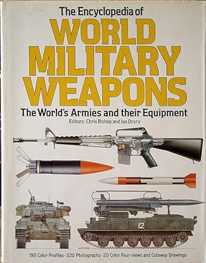 Bild des Verkufers fr The Encyclopedia of World Military Weapons The World's Armies and their Equipment zum Verkauf von theoldmapman