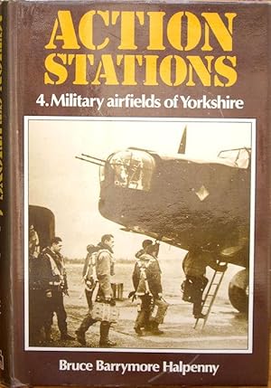 Imagen del vendedor de Action Stations Vol.4 - Military Airfields of Yorkshire. a la venta por theoldmapman