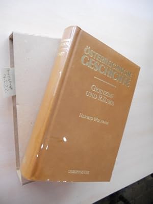 Grenzen und Räume - Geschichte Österreichs vor seiner Entstehung. Österreichische Geschichte 378 ...