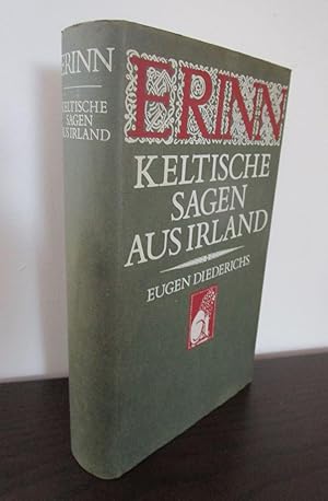 Erinn. Keltische Sagen aus Irland. Herausgegeben und übersetzt von Martin Löpelmann.