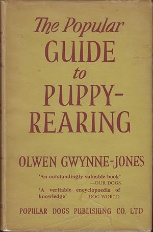 Seller image for THE POPULAR GUIDE TO PUPPY-REARING. By Olwen Gwynne-Jones. for sale by Coch-y-Bonddu Books Ltd