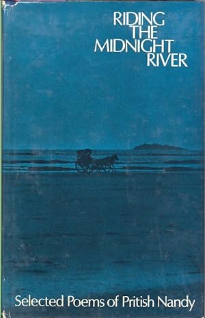 Seller image for Riding the Midnight River: Selected Poems of Pritish Nandy for sale by PERIPLUS LINE LLC