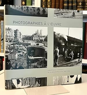 Bild des Verkufers fr Photographies  L'Oeuvre: Enqutes et Chantiers de la Reconstruction 1945-1958 zum Verkauf von Bath and West Books
