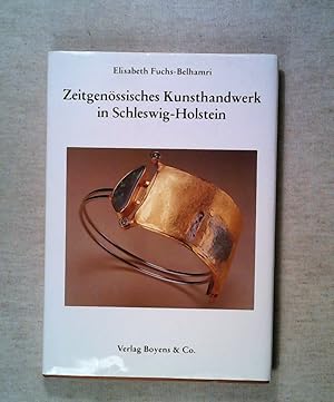 Seller image for Zeitgenssisches Kunsthandwerk in Schleswig-Holstein. for sale by ANTIQUARIAT Franke BRUDDENBOOKS