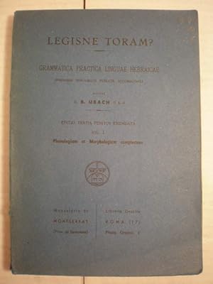 Imagen del vendedor de Legisne Toram? Grammatica practica linguae hebraicae seminariis scholisque publicis accomodata Vol. I. Phonologiam et morphologiam complectens a la venta por Librera Antonio Azorn