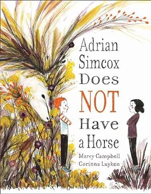Seller image for Adrian Simcox Does NOT Have a Horse (Hardcover) for sale by Grand Eagle Retail