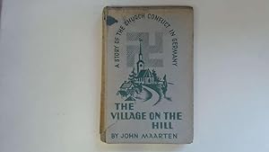 Imagen del vendedor de The Village On The Hill a la venta por Goldstone Rare Books