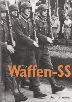 Bild des Verkufers fr Die Waffen-SS. zum Verkauf von Ant. Abrechnungs- und Forstservice ISHGW