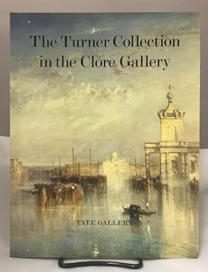 The Turner Collection in the Clore Gallery: An Illustrated Guide by