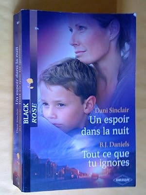 Seller image for Un espoir dans la nuit ; Tout ce que tu ignores for sale by Claudine Bouvier