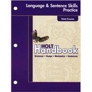 Image du vendeur pour Holt Handbook: Language & Sentence Skills Practice : Grammar, Usage, Mechanics & Sentences Third Course mis en vente par eCampus