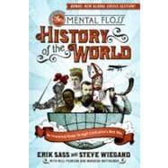 Seller image for The Mental Floss History of the World: An Irreverent Romp Through Civilization's Best Bits for sale by eCampus