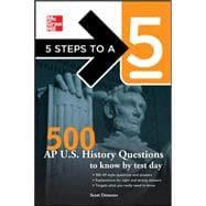 Imagen del vendedor de 5 Steps to a 5 500 AP U.S. History Questions to Know by Test Day a la venta por eCampus