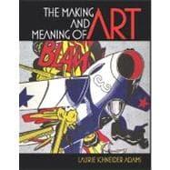 Imagen del vendedor de The Making and Meaning of Art a la venta por eCampus