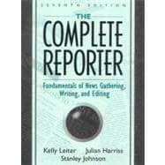 Image du vendeur pour The Complete Reporter Fundamentals of News Gathering, Writing, and Editing mis en vente par eCampus