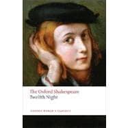 Bild des Verkufers fr Twelfth Night, or What You Will The Oxford Shakespeare Twelfth Night, or What You Will zum Verkauf von eCampus