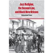 Imagen del vendedor de Jazz Religion, the Second Line, and Black New Orleans a la venta por eCampus