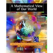 Seller image for A Mathematical View of Our World (with CD-ROM and iLrn Student, and Personal Tutor Printed Access Card) for sale by eCampus