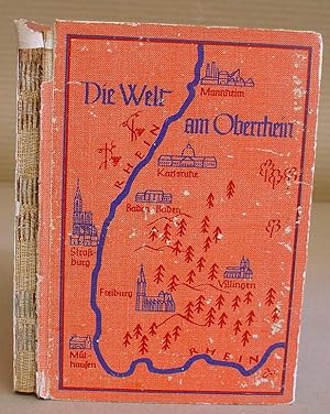 Immagine del venditore per Die Welt Am Oberrhein - Mit Dem Landschreiber Unterwegs Zwischen Scharzwald Und Vogesen venduto da Eastleach Books