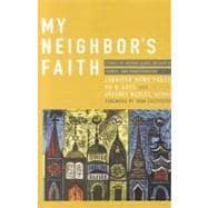 Imagen del vendedor de My Neighbor's Faith : Stories of Interreligious Encounter, Growth, and Transformation a la venta por eCampus