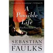 Imagen del vendedor de A Possible Life A Novel in Five Love Stories a la venta por eCampus