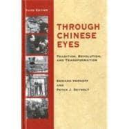 Seller image for Through Chinese Eyes : Tradition, Revolution, and Transformation for sale by eCampus