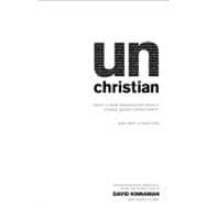 Imagen del vendedor de Unchristian : What a New Generation Really Thinks about Christianity . and Why It Matters a la venta por eCampus