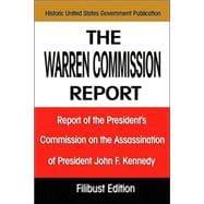 Seller image for The Warren Commission Report: Report of the President's Commission on the Assassination of President John F. Kennedy for sale by eCampus