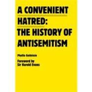 Immagine del venditore per A Convenient Hatred The History of Antisemitism venduto da eCampus