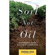Image du vendeur pour Soil Not Oil mis en vente par eCampus
